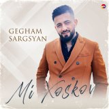 Песня Gegham Sargsyan - Uzum Em Vor