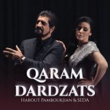 Песня Seda, Harout Pamboukjian - Qaram dardzats