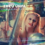 Песня Ebru Ünal - Alev Alıcak