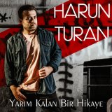 Песня Harun Turan - Yarım Kalan Bir Hikaye