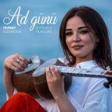 Песня Humay Qədimova - Ad Günü (Eyni Adlı Filmdən)