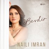 Песня Naili Imran - Besdir