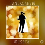 Песня MUSATAI - TANDAGANYM