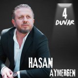 Песня Hasan Aymergen - 4 Duvar