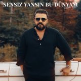 Песня Fatih Tekin - Sensiz Yansın Bu Dünyam