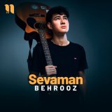 Песня Behrooz - Sevaman