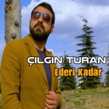 Песня Çılgın Turan - Ederi Kadar