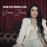 Песня Yonca Zeren - Benim Seni Görmem Lazım