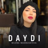 Песня Милена Мадмусаева - Daydi