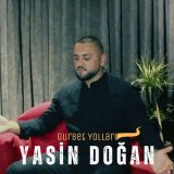 Песня Yasin Doğan - Gurbet Yolları