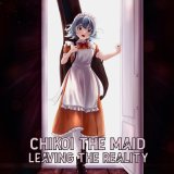 Песня Chikoi The Maid - I Can't Be Big and Strong, Because I'm a Little Maid