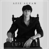 Песня Aziz Agzam - Emptiness