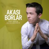 Песня Og'Abek Ozodbekov - Akasi borlar