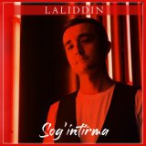 Песня Laliddin - Sog'intirma