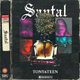 Песня TONY6TEEN - SANTAL