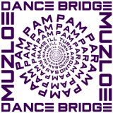 Песня Dance Bridge, MuZloe - PamPam