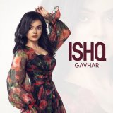 Песня Gavhar - Ishq