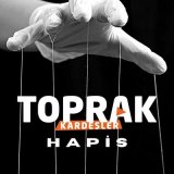 Песня Toprak Kardeşler - Hapis