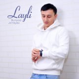 Песня Bunyod Jo'rayev - Layli