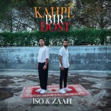 Песня İso & Zaah - Kahpe Bir Dost