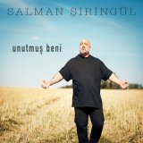 Песня Salman Şiringül - Unutmuş Beni