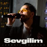 Песня Jabrail Rasulov - Sevgilim