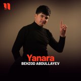 Песня Behzod Abdullayev - Yanara