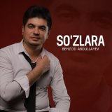 Песня Behzod Abdullayev - So'zlara