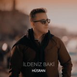 Песня İldeniz Baki - Hüsran