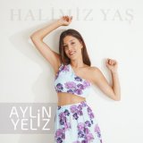 Песня Aylin Yeliz - Halimiz Yaş