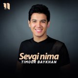 Песня Timoor Baykhan - Sevgi nima