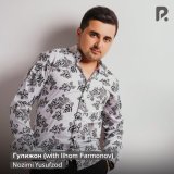 Песня Nozimi Yusufzod, Ilhom Farmonov - Гулижон