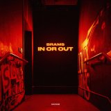 Песня Brams - In or Out