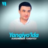 Песня Xurshidbek Turdiyev - Yangiyo'lda