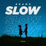 Песня Brams - Slow