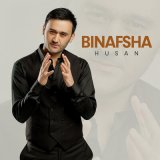 Песня Husan - Binafsha