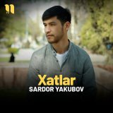 Песня Sardor Yakubov - Xatlar