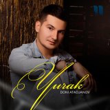 Песня Doni Atadjanov - Yurak