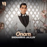 Песня Shohabbos Jalilov - Onam