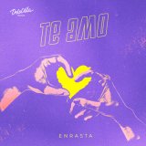 Песня Enrasta - Те амо