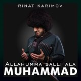 Песня Ринат Каримов - Allahumma salli ala Muhammad