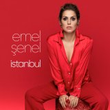 Песня Emel ŞENEL - İstanbul