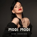 Песня Nino Chkheidze - Modi Modi