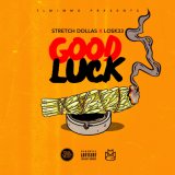 Песня Stretch Dollas, Losk33 - Good Luck