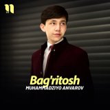 Песня Muhammadziyo Anvarov - Bag'ritosh