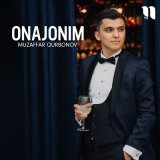 Песня Muzaffar Qurbonov - Onajonim