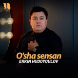 Песня Erkin Hudoyqulov - O'sha sensan