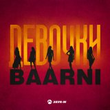 Песня Baarni - Девочки