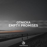 Песня Otnicka - Empty Promises