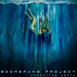 Песня Boomerang Project - Under the Depth